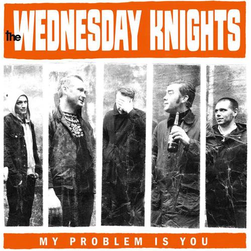 The Wednesday Knights My Problem Is You (LP)